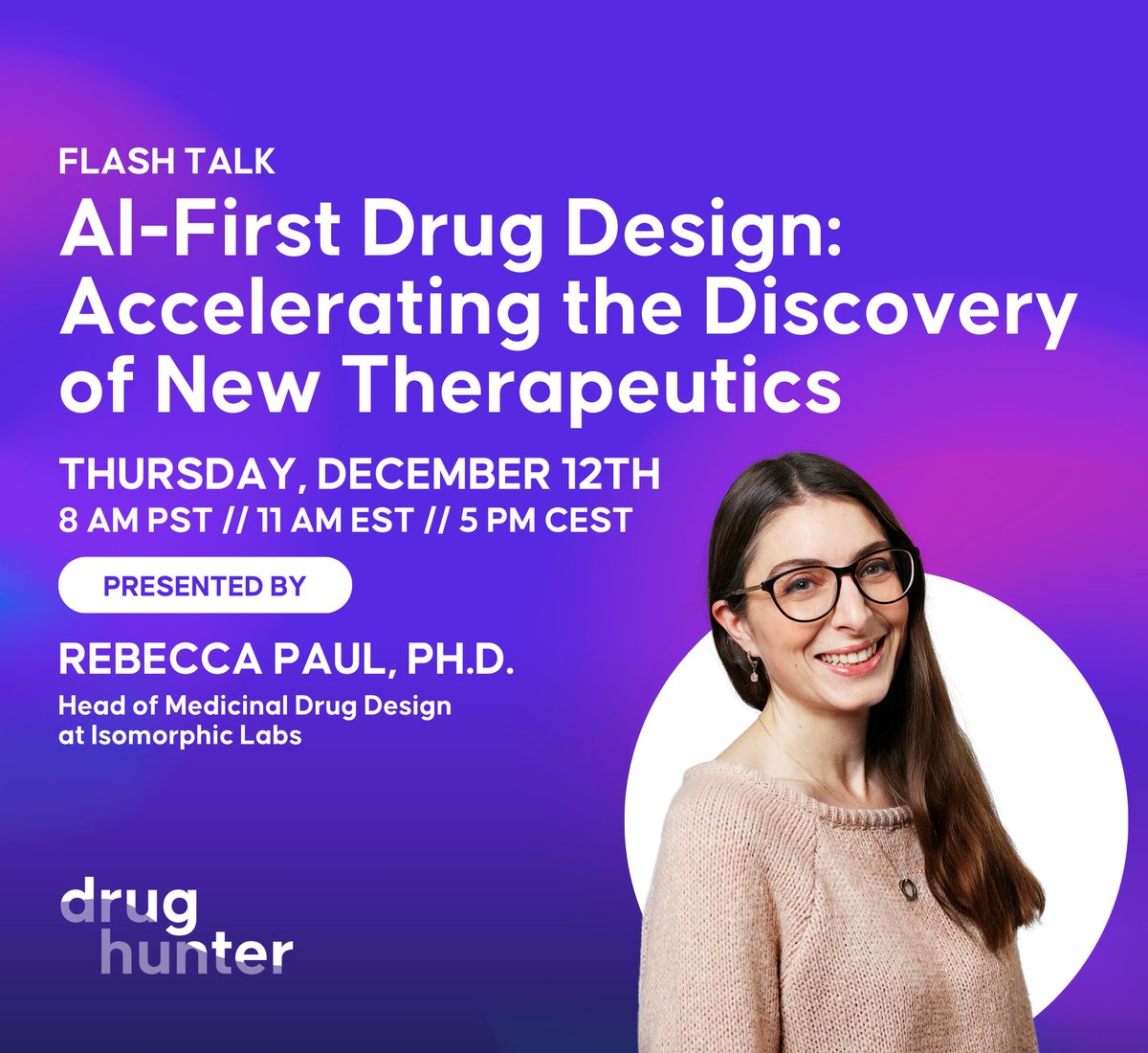 📣Reminder📣
AI-First Drug Design: Accelerating the Discovery of New Therapeutics | drughunters.com/3VoceVz
Thu, Dec 12, 2024 
8 AM PST / 11 AM EST / 5 PM CEST
Rebecca Paul will share her insights on how AlphaFold 3 and other breakthrough AI models are applied in drug discovery.