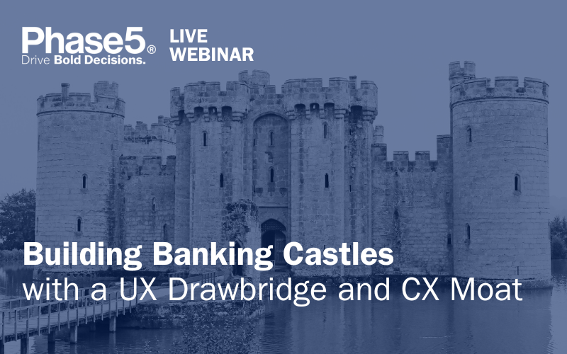 What if your digital banking experience felt as solid as a fortress? With a “UX drawbridge” welcoming users and a “CX moat” guarding their trust. Join Phase 5 for a 30-minute webinar exploring scalable solutions that minimize friction and maximize loyalty. hubs.li/Q02-l3180