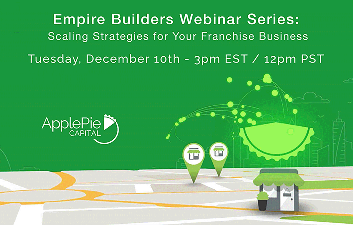 applepiecapital's tweet photo. Join us for the Empire Builders Webinar Series, on December 10th at 3p EST. 

This series features insights from successful franchisee "empire builders" who have encountered and overcome the same challenges you face in growing your #franchise business. 
https://t.co/hDHhzEdOel https://t.co/d82lQwLqYW