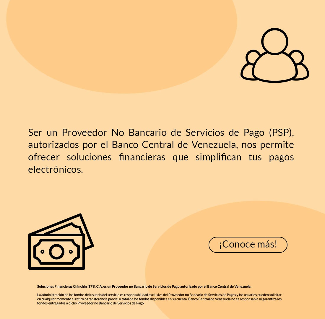 Descubre el futuro de las transacciones con la verdadera Fintech de Venezuela. En Pago Chinchin, nos comprometemos a ofrecer soluciones de pago que aseguran una experiencia fluida y sin complicaciones.  Únete a nosotros en este viaje hacia un futuro más digital y conectado.