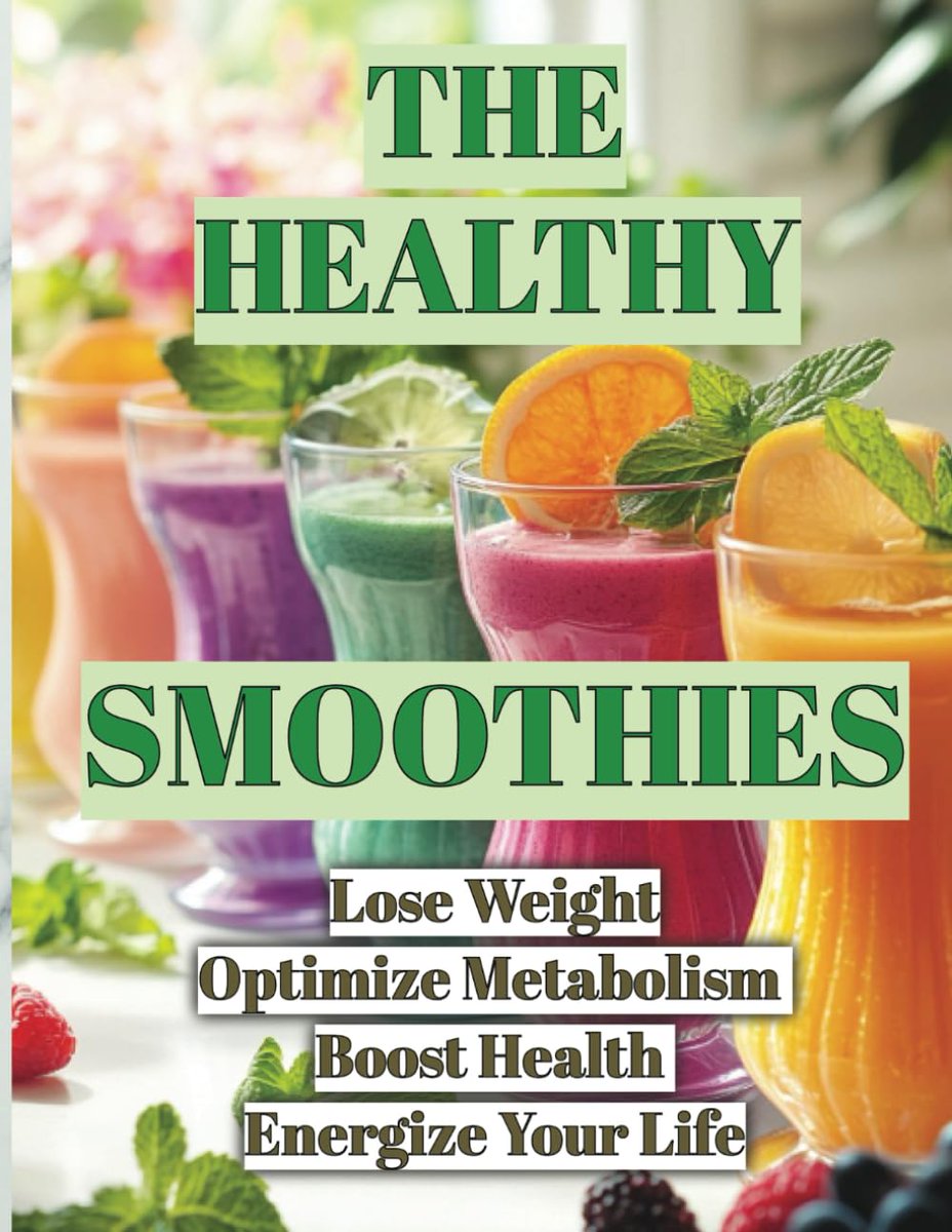BestBookLibrary's tweet photo. The Healthy Smoothies 

✅Lose Weight 
✅Optimize Metabolism
✅Boost Health
✅Energize Your Life

Now Available at Amazon
https://t.co/Rw0Zdmmrig

#HealthyLiving #healthybreakfast #healthylifestyle #smoothies  #HealthyEating #drinks https://t.co/FPSaILlLDh