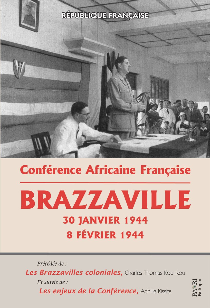 Paarieditions's tweet photo. Conférence Africaine Française
Brazzaville 30 Janvier 1944 - 8 Février 1944
https://t.co/BEo6NOTuew https://t.co/PEjumxPr6P