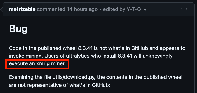 popular computer vision package ultralytics (home of yolov8 and yolo11) was compromised. 

a crypto miner was injected into versions 8.3.41 and 8.3.42. 

link: github.com/ultralytics/ul…