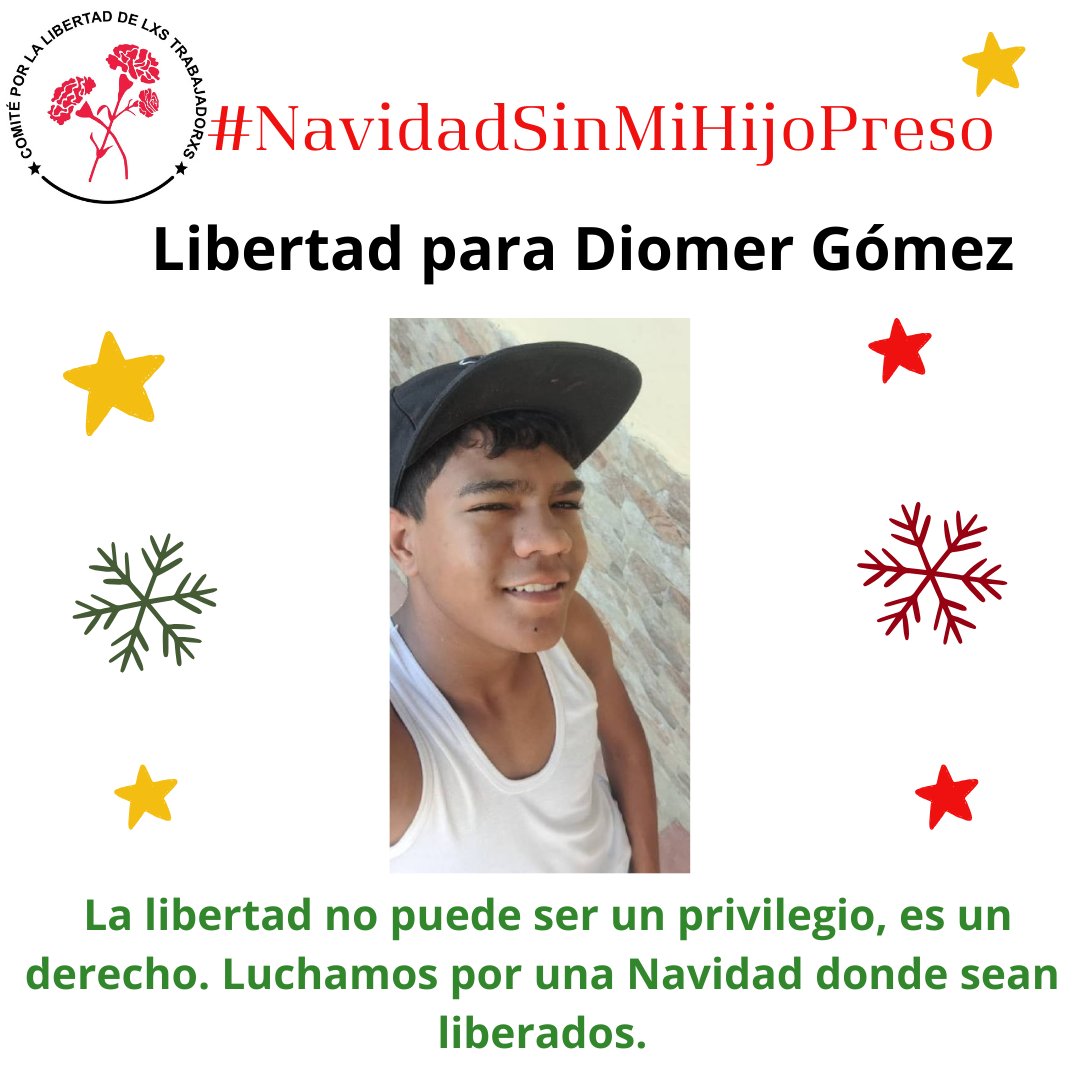 DIOMER GÓMEZ
Es un joven de 17 años, recién graduado de Bachiller en Ciencias. Fue detenido el 2 de agosto, sin orden judicial se los llevaron de su casa. Ya va por su tercera audiencia de juicio y no hay pruebas en su contra. 

#NavidadSinMiHijoPreso