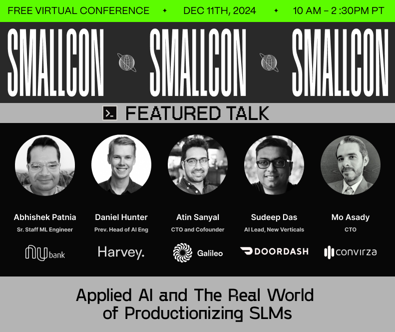 predibase's tweet photo. 🚨 Last chance to sign up for #SmallCon (Dec 11)!

Hear from leaders at @nubank, Harvey AI, @rungalileo, @DoorDash, &amp; @Convirza on:
✅ When to fine-tune #SLMs
✅ Real-world use cases
✅ Avoiding production pitfalls

📅 Register now: https://t.co/IsUT3Ki2PT https://t.co/MMTRNfmkZb