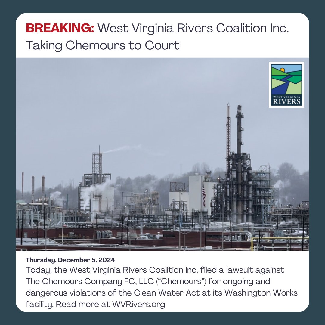 OurWVRivers's tweet photo. Today, we filed a lawsuit against The Chemours Company FC, LLC for ongoing and dangerous violations of the Clean Water Act at its Washington Works facility. Read more: https://t.co/W18Ya3ZD0t https://t.co/IbjP9rA5lp