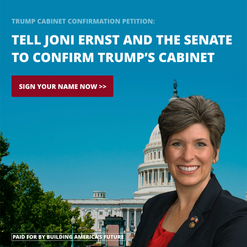 bldgUSAfuture's tweet photo. 🚨 IOWA SENATE ALERT:

The vote to confirm President Trump's cabinet could all come down to Iowa's Senator, Joni Ernst.

👉 SIGN YOUR NAME to ask Joni Ernst to vote "YES" on President Trump's cabinet nominees!