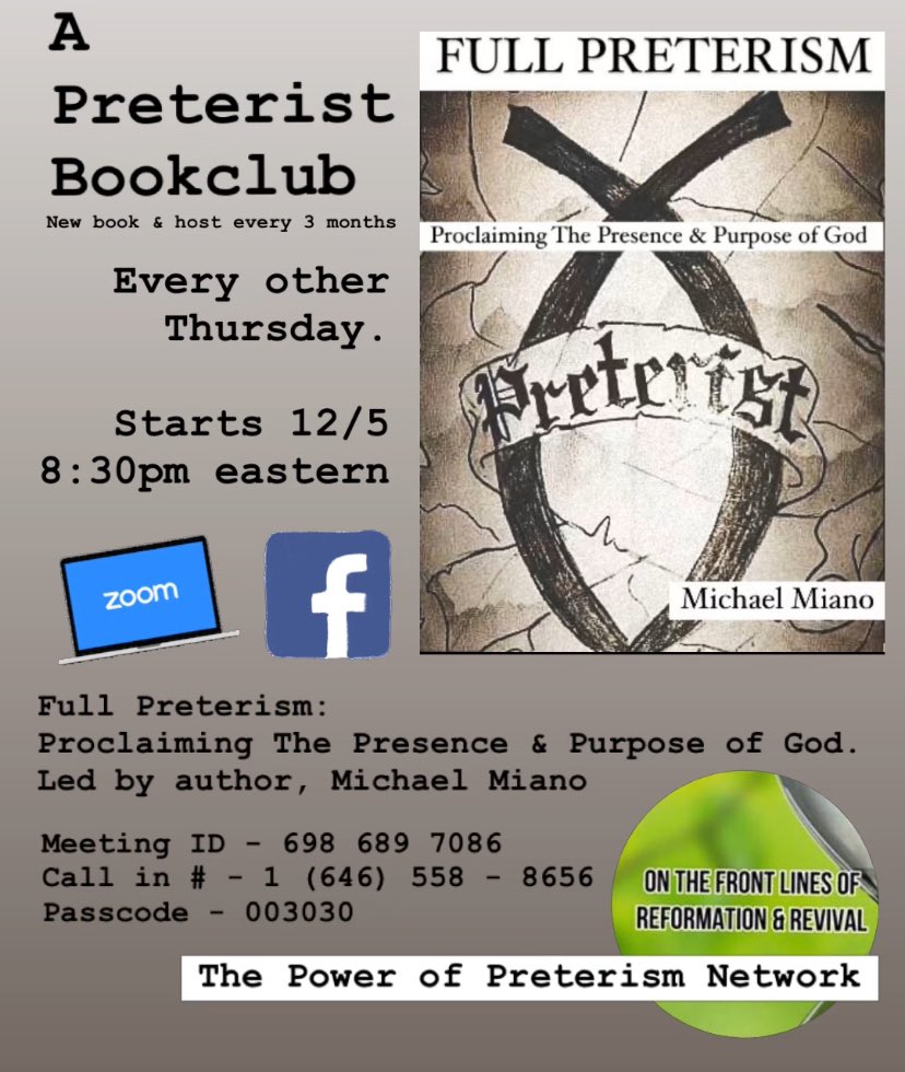 MianoGoneWild's tweet photo. I look forward to leading this new initiative tonight, A Preterist Bookclub. I will be leading the discussion. All welcome to join the discussion. Live on Zoom &amp; Facebook Live through The Power Of Preterism Network. 

#APreteristBookclub 
#PowerOfPreterism 
#FullPreterism https://t.co/LFAYgaEH6c