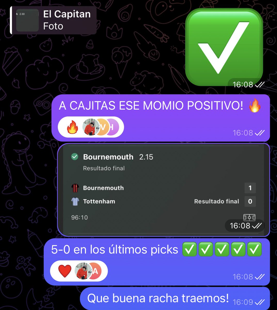 TRAEMOS UNA RACHA DE 5-0 EN EL TELEGRAM FREE! ✅✅✅✅✅

El de hoy con momio positivo + con el Bournemouth! 🔥 ¿Te mandaron over 2.5 y ambos anotan? 👀

Corran que voy a dejar mis picks de NBA en breve 👇🏼

t.me/elcapitanpicks