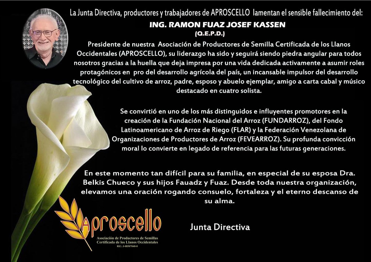 La Junta Directiva, trabajadores y productores de Aproscello lamentan el fallecimiento de Nuestro Presidente. Ing. Ramón Fuaz Kassen.