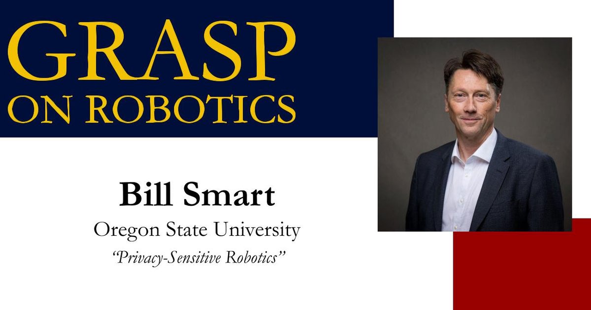 GRASPlab's tweet image. Join us TOMORROW in welcoming Dr. Bill Smart who will be presenting &quot;Privacy-Sensitive Robotics&quot; from 10:30AM - 11:45AM. 
For more info:
grasp.upenn.edu/events/fall-20…

#GRASP #GRASPLab #GRASPonRobotics