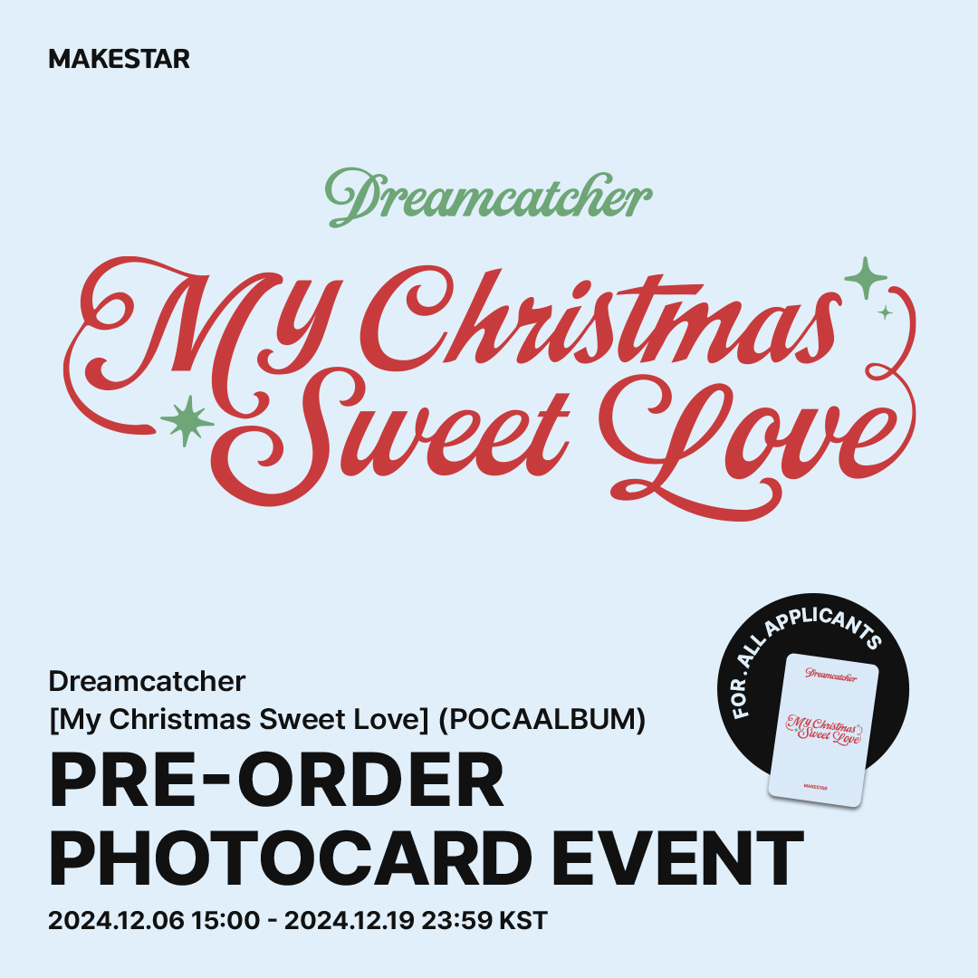 Makestarcorp's tweet photo. #Dreamcatcher (#드림캐쳐) [My Christmas Sweet Love] (POCAALBUM) PRE-OREDER PHOTOCARD EVENT OPEN!

❤️구매자 전원 미공개 셀카 포토카드 A ver. 
❤️홍보 당첨자용 미공개 셀카 포토카드 A ver. 1세트

📆~24.12.19 23:59PM(KST)
🔗https://t.co/tZyErFlKal https://t.co/Y0UMaSN6no