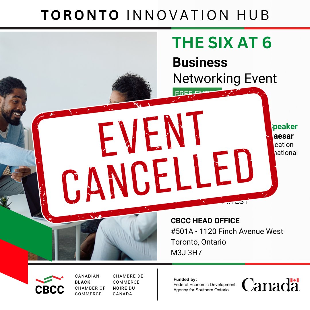 CDNBlackChamber's tweet photo. CANCELLATION NOTICE: The Six at 6 event scheduled for today has been cancelled. We apologize for any inconvenience. https://t.co/tVQtfbAOoc