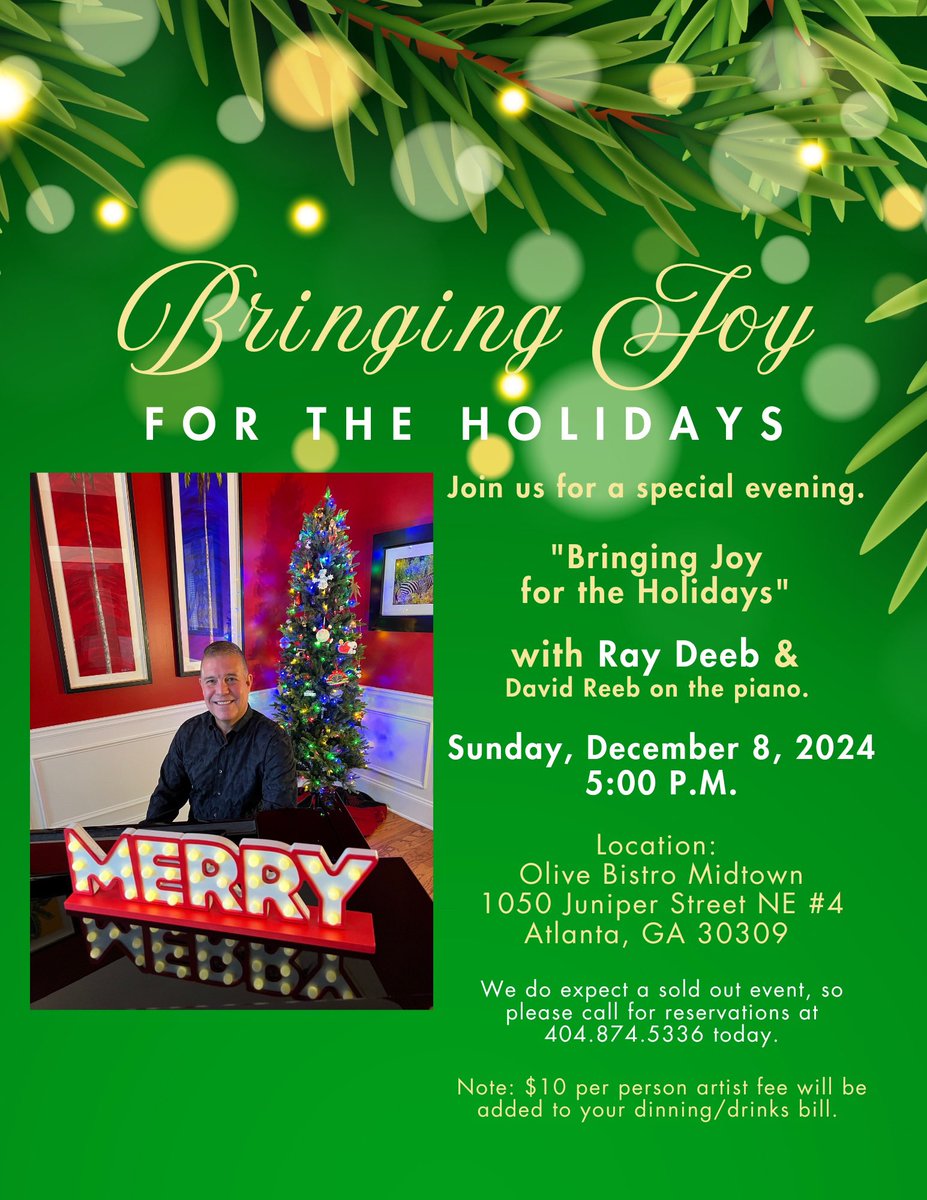 JerryGonzalez93's tweet photo. Join us for a special evening. "Bringing Joy for the Holidays" with Ray Deeb &amp; David Reeb on the piano. Sunday, Dec 8th at 5 P.M. Loc: Olive Bistro Midtown, Atlanta, GA. 
Please call for reservations at 404.874.5336 today or use this link. 
https://t.co/mfaRPF4gjS @raydeebsings https://t.co/m65LozJ1uX