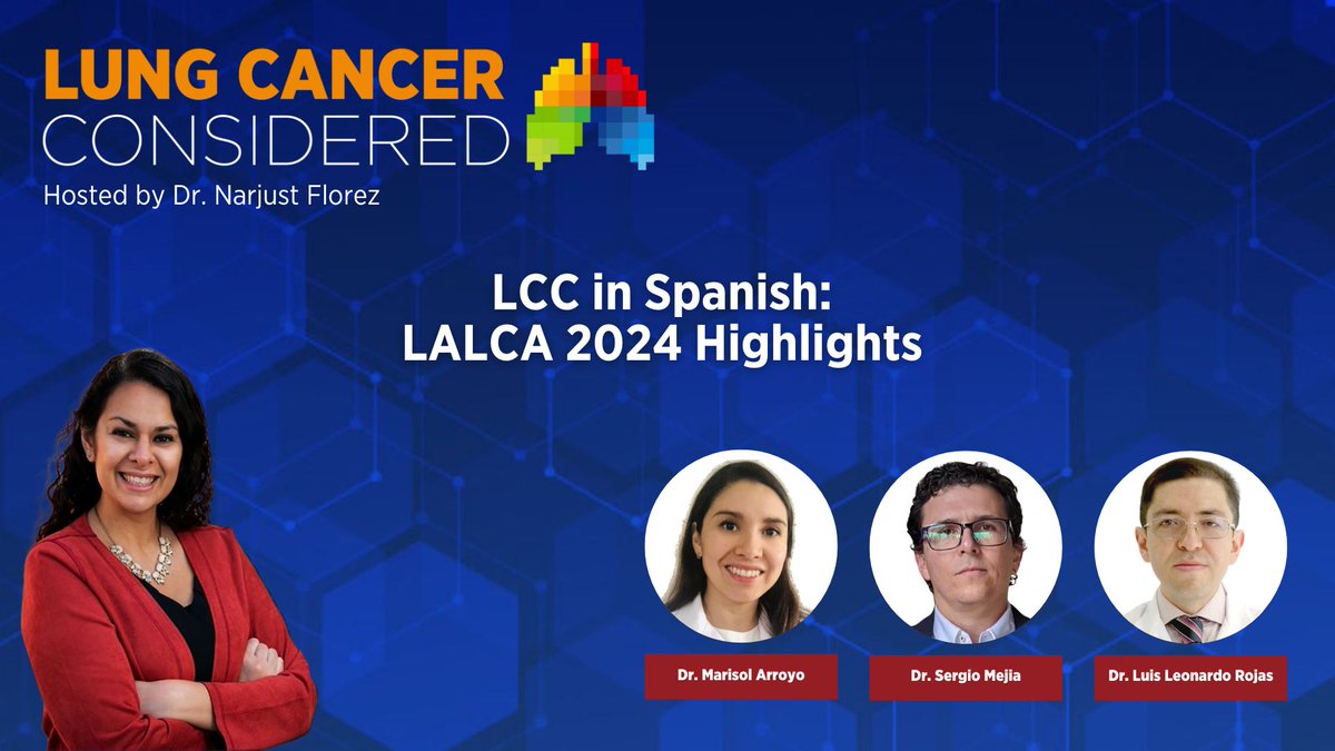 IASLC (@iaslc) on Twitter photo Listen to a special episode of #LungCancerConsidered, where host <a href="/NarjustFlorezMD/">Narjust Florez, MD, FASCO</a> & guests Dr. Sergio Mejia, Dr. Luis Leonardo Rojas, & Dra. Marisol Arroyo discuss exciting new data from rising investigators in Latin America. Hear about important topics from #LALCA24, including Listen to a special episode of #LungCancerConsidered, where host <a href="/NarjustFlorezMD/">Narjust Florez, MD, FASCO</a> & guests Dr. Sergio Mejia, Dr. Luis Leonardo Rojas, & Dra. Marisol Arroyo discuss exciting new data from rising investigators in Latin America. Hear about important topics from #LALCA24, including