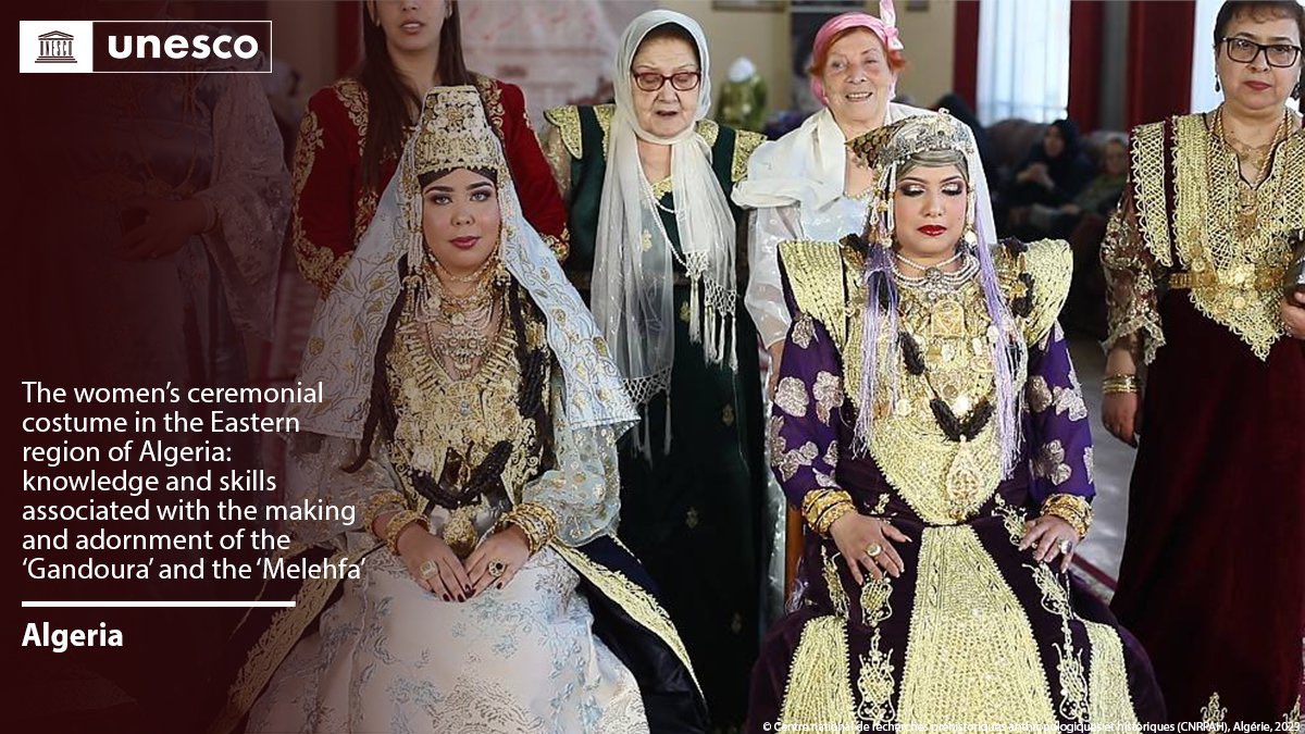NABanter's tweet photo. Algeria’s Eastern women’s ceremonial costumes, the ‘Gandoura’ and ‘Melehfa,’ have been added to UNESCO’s Heritage List. https://t.co/uKAMfpzCTC