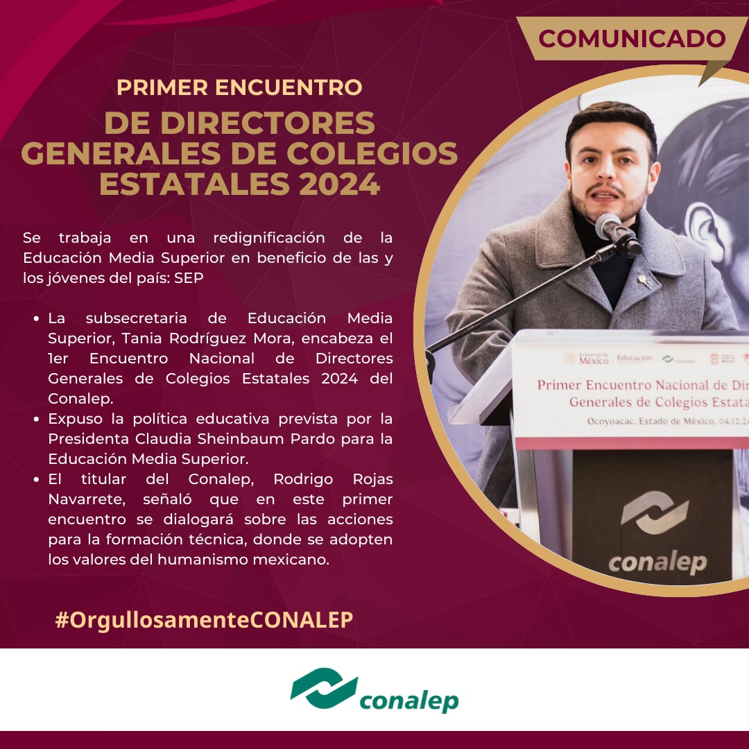 CONALEP_Mex's tweet photo. #Enteráte 

En nuestro 1er Encuentro Nacional de Directores Generales de Colegios Estatales 2024, se trabajó en la revalorización de la educación técnica y profesional a favor de las y los jóvenes de nuestro país.  📚👏🏻

Consulta toda la información en 👉🏻https://t.co/0TOi34BTni https://t.co/Q1m8cbwtsg