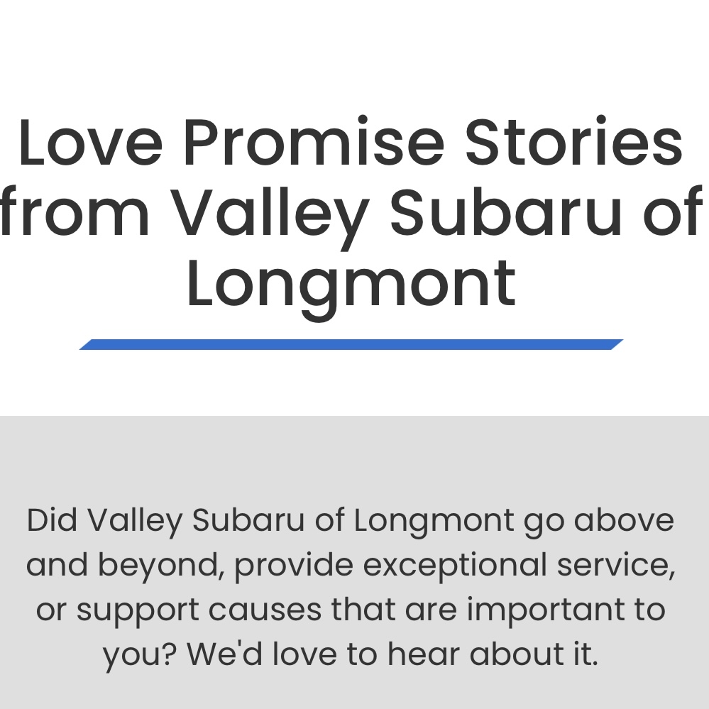 Valley_Subaru's tweet photo. Have one of our team members gone above and beyond for you? Or did they do something small to make your day? We want to hear about it! You can post Love Promise Stories (big or small) at https://t.co/AOiu1WNQD0 

#subaru #subarulove #longmont #longmontcolorado #longmontco #subie https://t.co/sUUKe6OFTU