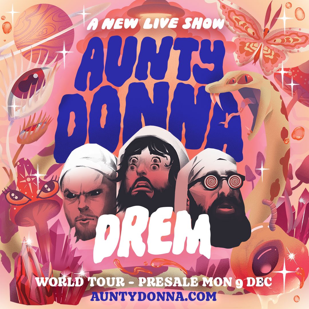 Aunty Donna World Tour 2025! More info and presale access at auntydonna.com