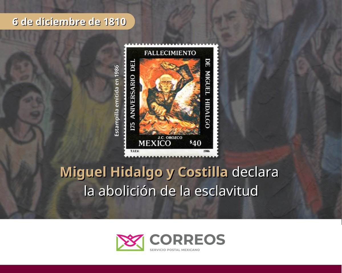 CorreosdeMexico's tweet photo. El 6 de diciembre de 1810, Miguel Hidalgo emitió un decreto, declarando la abolición de la esclavitud. Ordenando la liberación de los esclavos y sentando las bases para una sociedad más justa.
#Efemérides #TimbrePostal https://t.co/0ImRVY5nBt