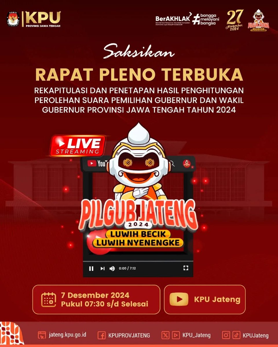 pps_mutihkulon's tweet photo. 📢 Rapat Pleno Terbuka
Rekapitulasi dan Penetapan Hasil Perolehan Penghitungan Suara Pilgub Jateng 2024 bakal disiarkan LIVE di YouTube KPU Jateng.

🗓️ Tanggal: 7 Desember 2024
🕢 Jam: 07.30 WIB - selesai

#KPUJateng #PilkadaSerentak2024 #LuwihBecikLuwihNyenengke #PilgubJateng https://t.co/oArPLKdW75