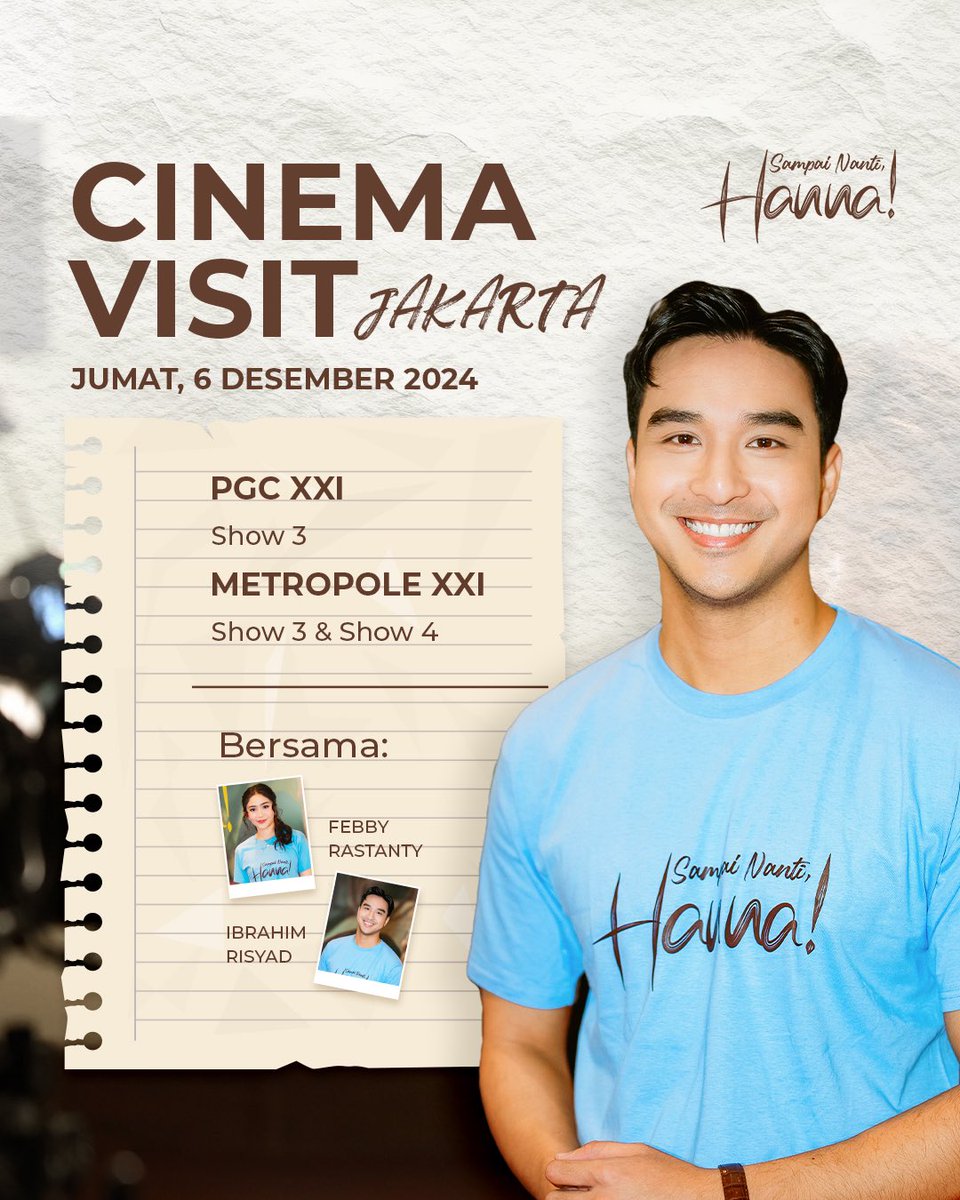 🎬 UPDATE CINEMA VISIT JAKARTA🎬 

Yuk, nobar sekaligus ketemu HANNA (Febby Rastanty) &amp; ARYA (Ibrahim Risyad)

Jumat, 6 Desember 2024 
📍PGC XXI
Show 3
📍METROPOLE XXI
Show 3 &amp; 4

GUNAKAN PROMO BUY 1 GET 1 FREE TICKET, dan Sampai nanti, di bioskop!🤎

#SampaiNantiHanna