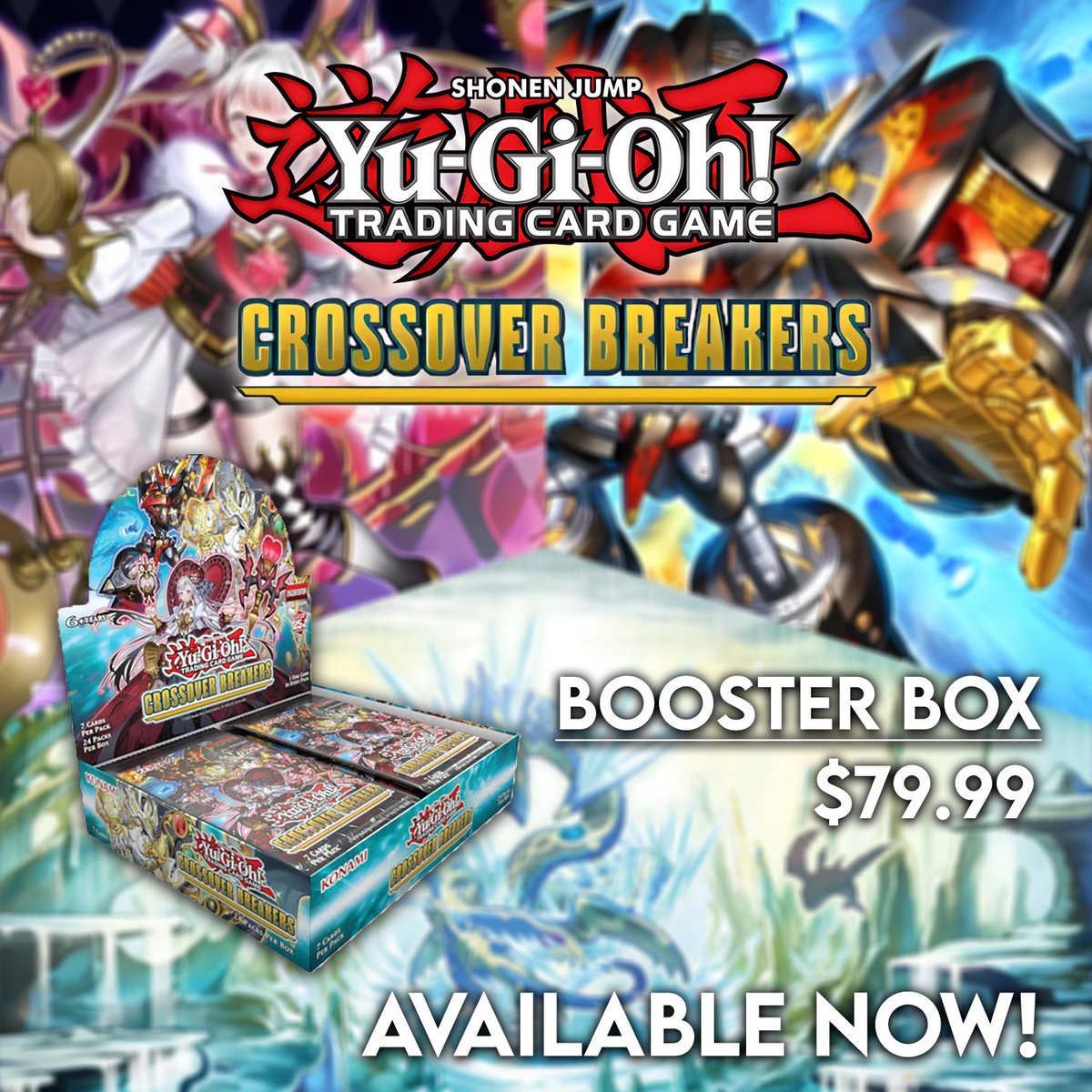 Breakthrough with 3 brand-new Deck themes and the chance to pull a Super version of a Standard Rare! 

Be sure to secure your boosters for the crossover event of the year!

bit.ly/41fp3Wa