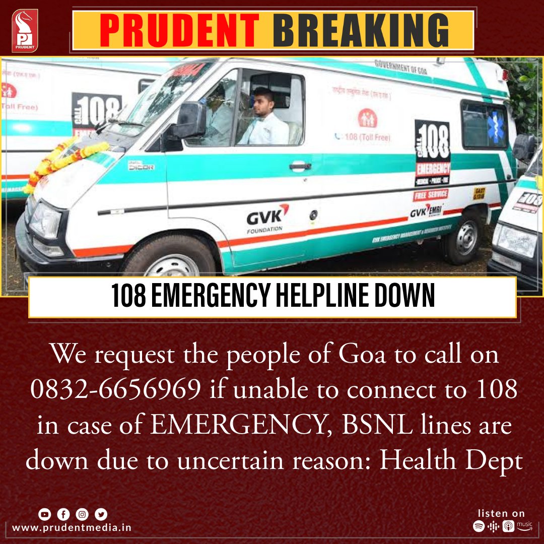 prudentgoa's tweet photo. We request the people of Goa to call on 0832-6656969 if unable to connect to 108 in case of EMERGENCY, BSNL lines are down due to uncertain reason: Health Dept https://t.co/2Wla1cec5Q