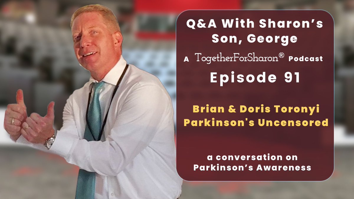 togetherforsha1's tweet photo. Q &amp; A with Sharon's son, George. Episode 91 Special Guest: Brian &amp; Doris Toronyi Parkinson's Uncensored.  https://t.co/XuCQgz480q @BrianToronyi https://t.co/mg7bjBO9Gk