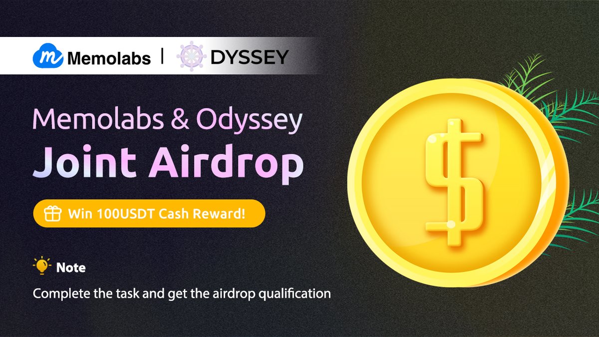 MemoLabsOrg's tweet photo. 🎉 We're excited to host a joint event with Web3 travel platform @Odyssey_ODS!

Qualify for the #MEMO airdrop and enter the #USDT lucky draw! 🚀

🌟 Steps to participate:
1️⃣ Follow @MemoLabsOrg
2️⃣ Follow @Odyssey_ODS
3️⃣ Like and retweet this tweet!

Note: Enter to qualify for MEMO's upcoming #Airdrop.