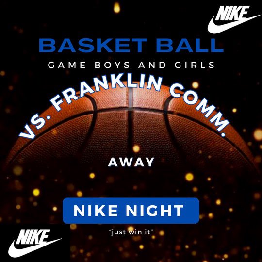 BOYS &amp; GIRLS BASKETBALL “JUST WIN IT” NIKE NIGHT!! @ franklin community BE THERE! ✔️