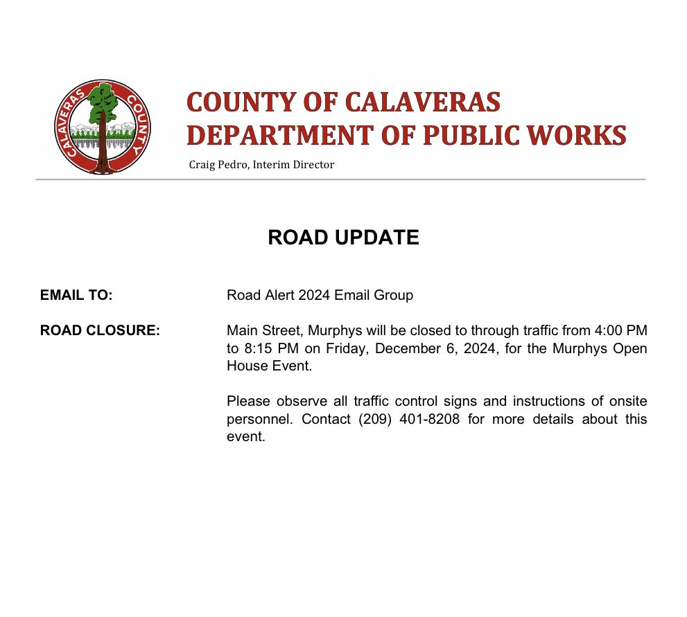CalaverasPW's tweet photo. Please note tomorrow’s closure on Main Street in #Murphys due to the Murphys Open House Event. https://t.co/8ob5GsdC7h