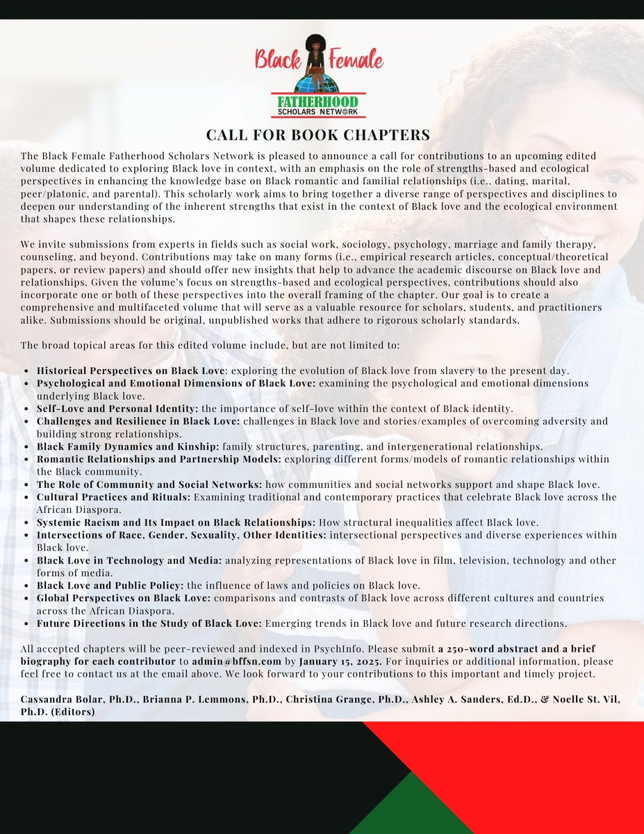 bffsnetwrk's tweet photo. The Black Female Fatherhood Scholars Network is pleased to announce a call for contributions to an upcoming edited volume dedicated to exploring Black Love &amp; Relationships. See the attached call! https://t.co/A5uvT0f6IA