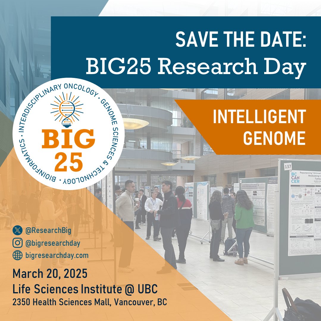 Save the Date!  
The BIG25 Research Day will take place on Thursday, March 20th, 2025, at UBC's Life Sciences Institute, with a theme of 'Intelligent Genome🧬' 
Stay tuned for exciting updates and don’t forget to visit 👉 bigresearchday.com