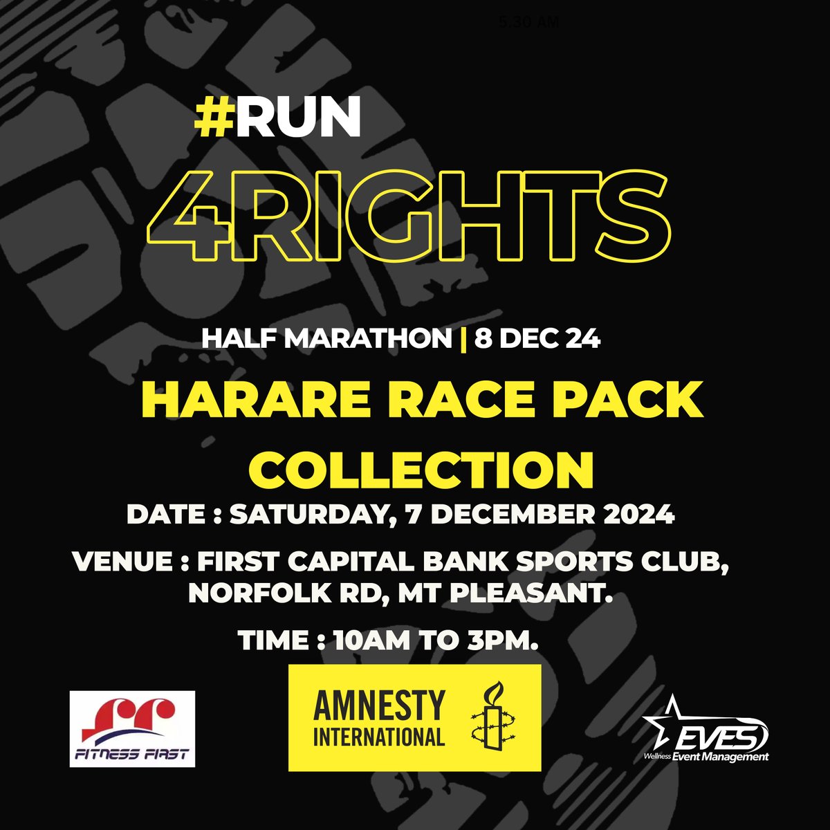 Dear runners.

Thank you for registering for the 2024 Amnesty International Zimbabwe Run4Rights Half
Marathon. This event commemorates 16 Days Of Activism Against Gender-Based Violence.

Here are the race pack collection details: 

Harare : 

Date: Saturday, 7 December 2024.