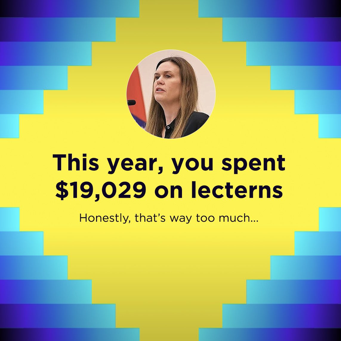 Omg <a href="/SarahHuckabee/">Sarah Huckabee Sanders</a> someone leaked your Spotify Wrapped 😳