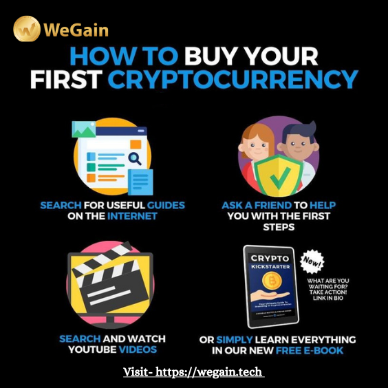 How To Buy Your First Cryptocurrency.    
Visit- wegain.tech 

#cryptocoin #earnings #wegain #cryptotrading #cryptocurrency #cryptonewsdaily #cryptofund #wegainfund #cryptoexchanges