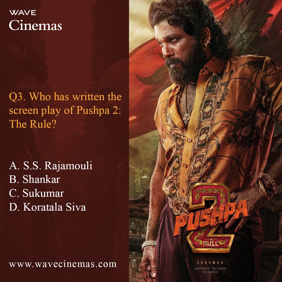 Wave_Cinemas's tweet photo. Here’s the Third Question of the #Pushpa2Contest 

Post your answer in the comments along with your city name, tagging your 3 friends and using hashtags :

#Pushpa2Contest , #WaveCinemas and #Pushpa2Wavecinemas

Participate now and win movie tickets.
#contestalert https://t.co/0ouxdjjqAf