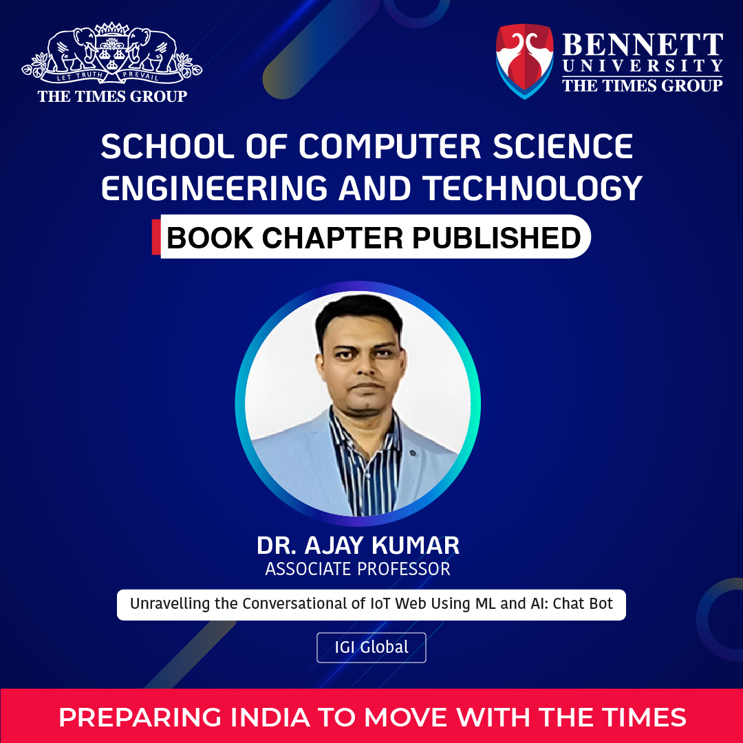 SCSETBennett's tweet photo. Congratulations to Dr. Ajay Kumar (Associate Professor #scsetbennett) for publishing a book chapter on the topic, “Unravelling the Conversational of IoT Web Using ML and AI: Chat Bot” for #publication in IGI Global.

#bennettuniversity #research #bookchapter #blockchain #ai https://t.co/lfaH4H2Dgl