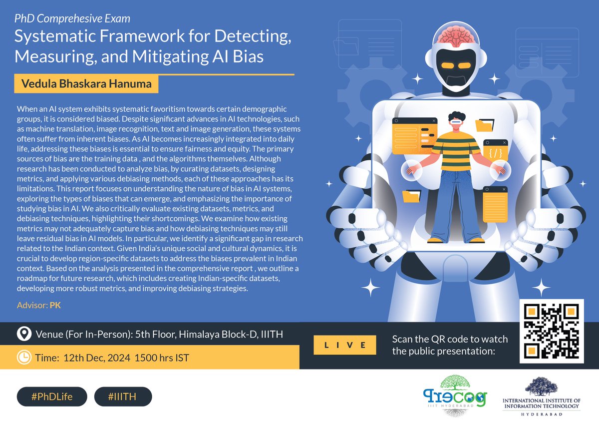 ponguru's tweet photo. 🚨Comprehensive Viva Exam by @bhaskarahanuma9

📖 Title: "Systematic Framework for Detecting, Measuring, and Mitigating AI Bias"
📍 Attend in person or scan the QR in the flyer to join virtually.

📜 Full Report: https://t.co/B9ZgJGJSNt
✨ 🧵 👇 #ResponsibleAI #ProfGiri https://t.co/rPvNUxQjkx