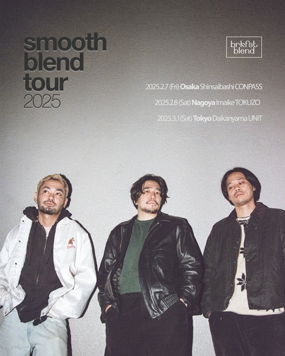 brkfstblend's tweet photo. 【フルアルバム&amp;ツアー開催決定!!】
1/29に1st Full Album「brkfstblend」をリリースします！東名阪ツアー「smooth blend tour2025」も開催！

2/7(金)大阪 心斎橋CONPASS
2/8(土)名古屋 今池TOKUZO
3/1(土)東京 代官山UNiT

只今より先着先行開始🎫
https://t.co/5pjl1QL0qx
アルバム詳細は追って！ https://t.co/uD3H9xzEXn