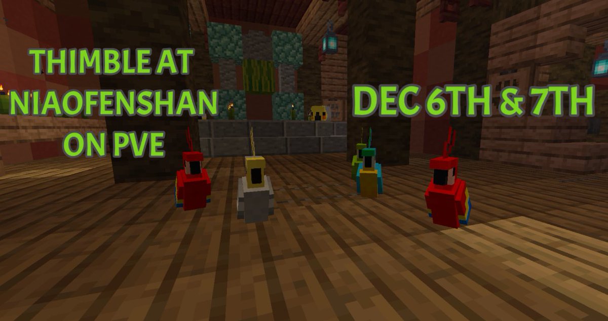 nerdnugaming's tweet photo. join us this weekend for Thimble at Niaofenshan! Friday at 7:30 pm and again Saturday at 1pm (US Eastern Times). Type /place Niaofenshan in game for directions! See you there! #nerdnu #nerdnuevents #thimble #mcpc #minecraft #parrots #minecraftpve https://t.co/LQpUOa5rYK