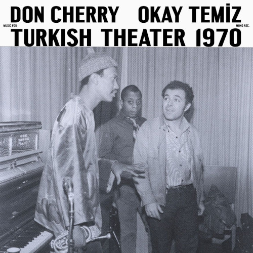 diskunion_jazz's tweet photo. 【新入荷】
ドン・チェリー &amp;オカイ・テミズによる、
1970年幻の未発表音源「Music For Turkish Theater 1970」が初出🙌🙌🙌
開きジャケット、帯ライナーノーツ付きの豪華仕様となってます！
LP
https://t.co/RIgcHCTctu https://t.co/Zmg8HIdZUB