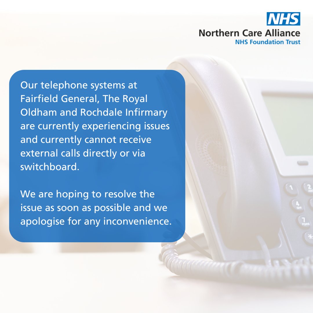 NCAlliance_NHS's tweet photo. Our telephone systems at Fairfield General, The Royal Oldham and Rochdale Infirmary are currently experiencing issues and  cannot receive external calls directly or via switchboard.

We are hoping to resolve the issue as soon as possible and we apologise for any inconvenience. https://t.co/sgTPhrKldM