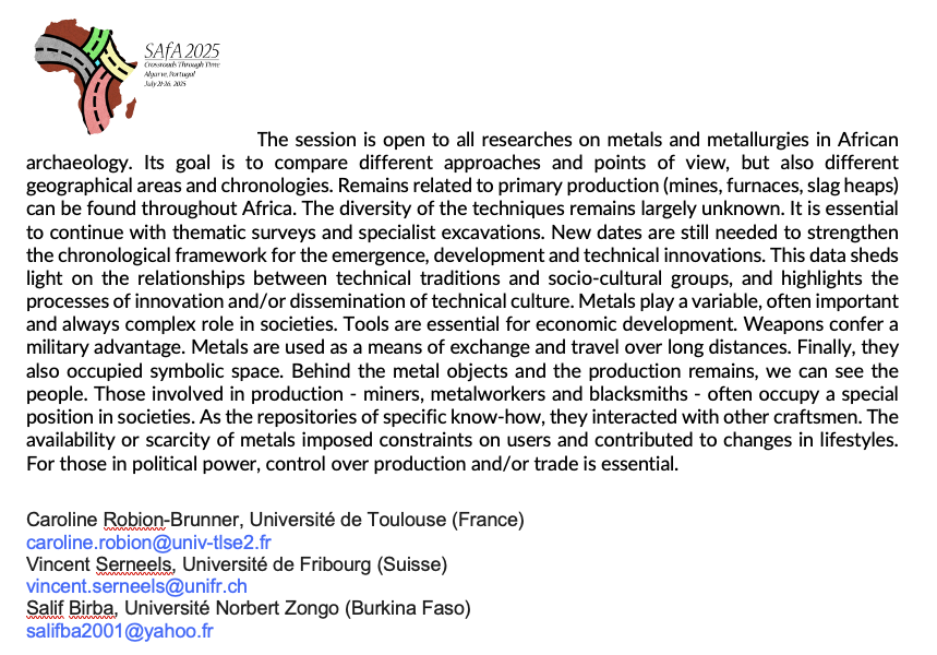 Robion-Brunner Caroline (@robionbrunner) on Twitter photo 📢Call for Papers: #SAfA2025 #Africa #Paleometallurgy
V. Serneels <a href="/unifr/">Uni Fribourg</a> and S. Birba N. Zongo Univ. and me are organizing a session titled “African metallurgy : Techniques and Societies” for the next
<a href="/SAfAarchaeology/">Society of Africanist Archaeologists (SAfA)</a> conference
<a href="/CNRS_Toulouse/">CNRS Occitanie Ouest</a> <a href="/UTJeanJaures/">UT Jean Jaurès</a> <a href="/umr5608_traces/">TRACES labo d'archéo SUSPENDU🦋</a> 📢Call for Papers: #SAfA2025 #Africa #Paleometallurgy
V. Serneels <a href="/unifr/">Uni Fribourg</a> and S. Birba N. Zongo Univ. and me are organizing a session titled “African metallurgy : Techniques and Societies” for the next
<a href="/SAfAarchaeology/">Society of Africanist Archaeologists (SAfA)</a> conference
<a href="/CNRS_Toulouse/">CNRS Occitanie Ouest</a> <a href="/UTJeanJaures/">UT Jean Jaurès</a> <a href="/umr5608_traces/">TRACES labo d'archéo SUSPENDU🦋</a>
