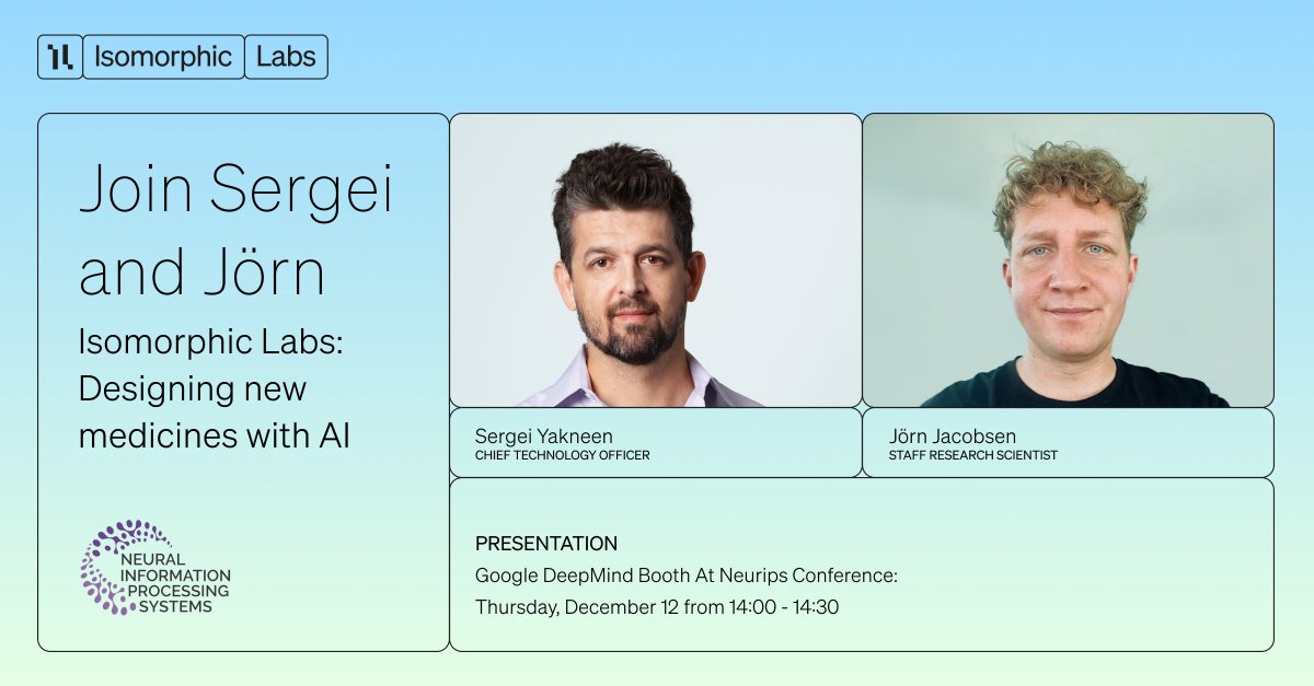 Join <a href="/SergeiIakhnin/">Sergei Yakneen</a>  and <a href="/jh_jacobsen/">jörn jacobsen</a> at <a href="/NeurIPSConf/">NeurIPS Conference</a>  2024, Thursday 12th December: 14:00-14:30 to hear more about how we are evolving the field of drug discovery at <a href="/IsomorphicLabs/">Isomorphic Labs</a> by developing new AI models like AlphaFold 3 and beyond, allowing us to better understand disease