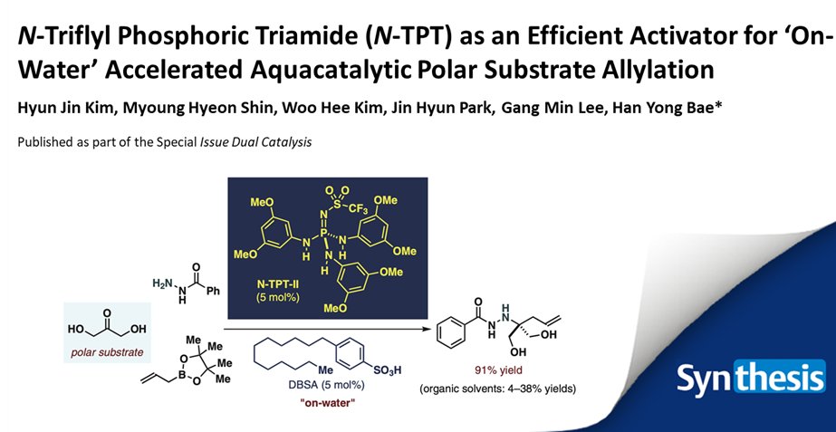 Synthesis_1969's tweet photo. As part of the Special Issue on #DualCatalysis, Han Yong Bae and co-workers present the N-triflyl phosphoric triamide as a triple hydrogen-bonding donor activator for synergistic #Brønsted acid #aquacatalysis in multicomponent allylation 'on-water'💧
👉https://t.co/O9uFNcxf9l https://t.co/IhA0IrgDGx