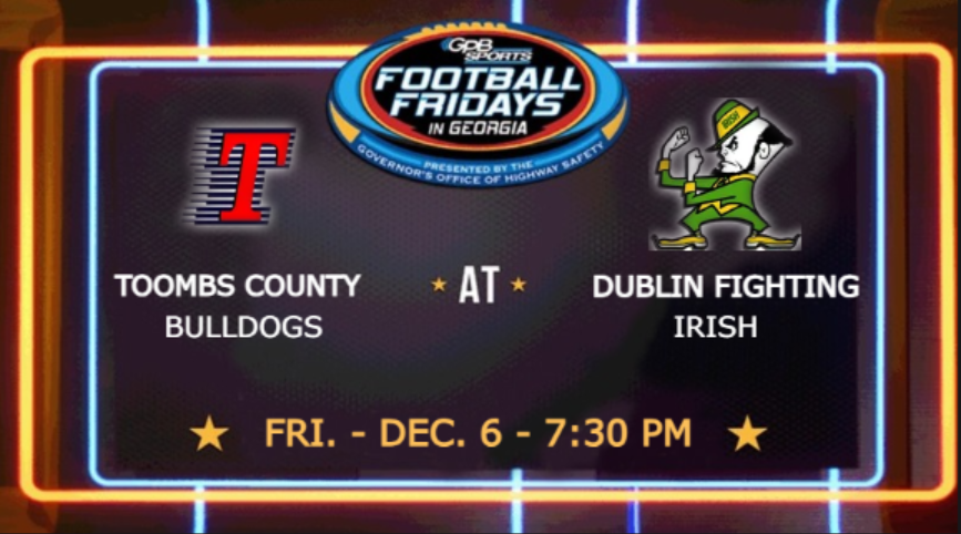 GPB Sports (@gpbsport_) on Twitter photo On Fri., Dec. 6 at 7:30 p.m.
<a href="/DublinIrishFB/">Dublin HS Football</a> vs. <a href="/ToombsFootball1/">Toombs Football</a>
More details soon โก๏ธ bit.ly/2YLeEyF
<a href="/thefIrish/">The Fighting Irish</a> <a href="/ToombsDogs/">Toombs County Athletics</a> <a href="/CoachBMart/">Buddy Martin</a> <a href="/dcsirish/">Dublin City Schools</a> <a href="/barringtonb16/">Barry Brown</a> <a href="/jaquariusevans1/">Jaquarius Evans</a> <a href="/_D1Bound57/">Brennan(BigBaby)McCloud</a> <a href="/Zbostic11/">zbostic_11</a> <a href="/GFletch25/">Gavin Fletcher</a> <a href="/CoatesCoach/">Brian Coates</a> On Fri., Dec. 6 at 7:30 p.m.
<a href="/DublinIrishFB/">Dublin HS Football</a> vs. <a href="/ToombsFootball1/">Toombs Football</a>
More details soon โก๏ธ bit.ly/2YLeEyF
<a href="/thefIrish/">The Fighting Irish</a> <a href="/ToombsDogs/">Toombs County Athletics</a> <a href="/CoachBMart/">Buddy Martin</a> <a href="/dcsirish/">Dublin City Schools</a> <a href="/barringtonb16/">Barry Brown</a> <a href="/jaquariusevans1/">Jaquarius Evans</a> <a href="/_D1Bound57/">Brennan(BigBaby)McCloud</a> <a href="/Zbostic11/">zbostic_11</a> <a href="/GFletch25/">Gavin Fletcher</a> <a href="/CoatesCoach/">Brian Coates</a>