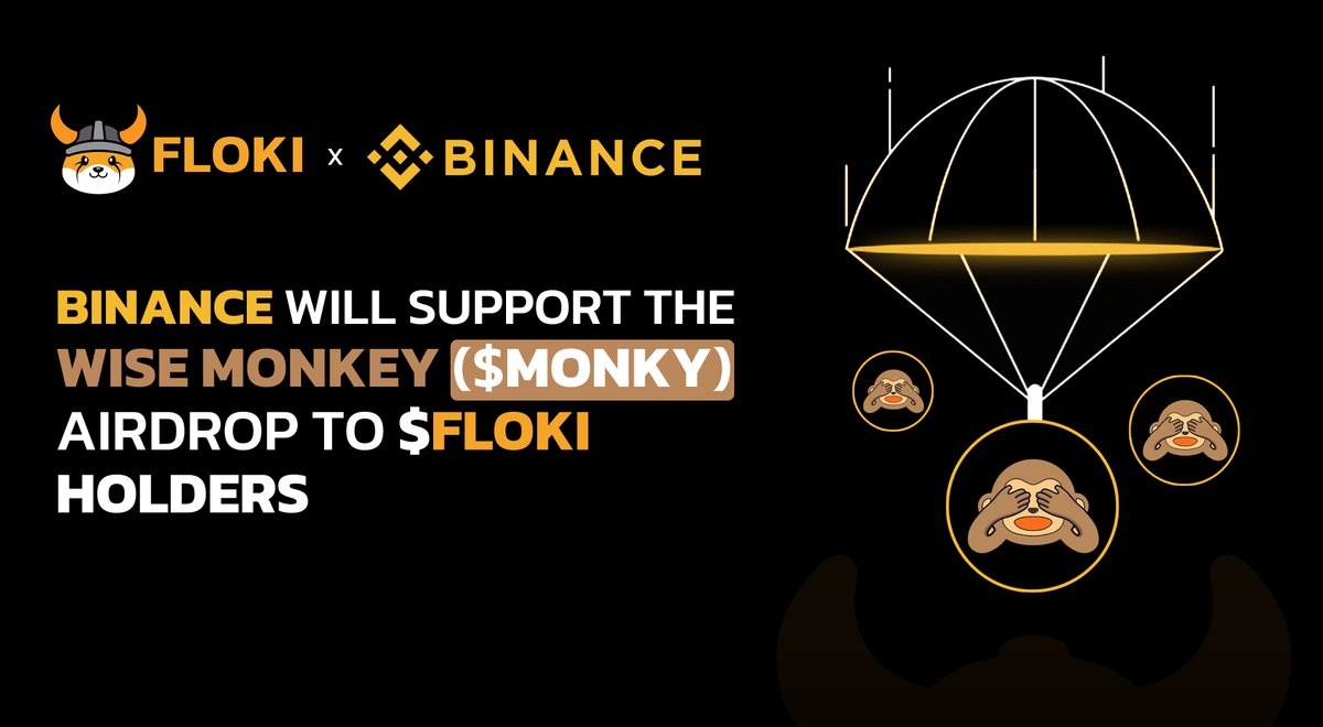 Binance Will Support The $MONKY Token Airdrop For $FLOKI Holders

The details:
- Snapshot date for $FLOKI holders: December 15, 2024 at 00:00 UTC
- Airdrop ratio: 0.35 $MONKY for every 1 $FLOKI held
- Must hold minimum 1 $FLOKI to be eligible
- Snapshot includes $FLOKI in Spot,