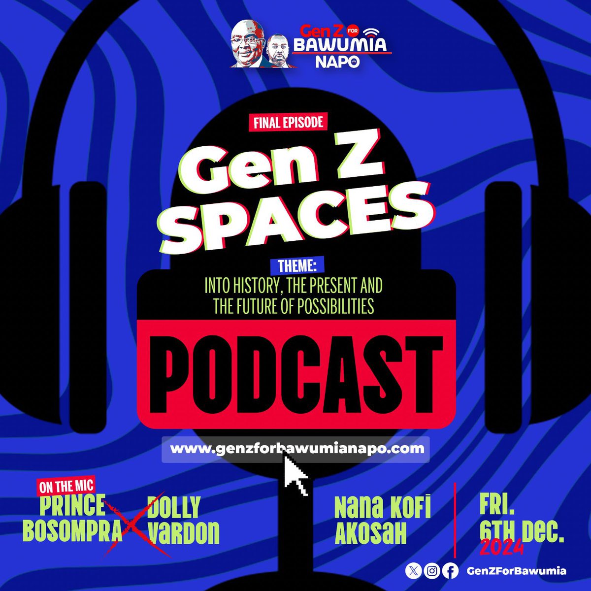 GenZForBawumia's tweet photo. Hey Gen Z! 🚨 FINAL EPISODE of #GenZSpaces drops at 3PM today!
🗓 Topic: INTO HISTORY, THE PRESENT & FUTURE OF POSSIBILITIES
🔖 https://t.co/8qWxx9uEVq
Tune In —🌟 On Saturday, we vote Dr. @MBawumia for the possibilities ahead!
#GenZSpaces #ItIsPossible #BawumiaForPresident https://t.co/OSHsi7MGAE